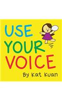 Use Your Voice