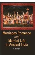 Marriages Romance And Married Life In Ancient India (Ancient to Modern)