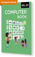 Computer Book Textbook For Class 3 (Classic Series)