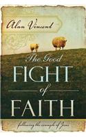 Good Fight of Faith