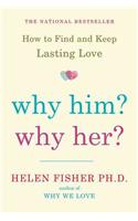 Why Him? Why Her?