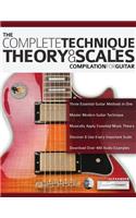 Complete Technique, Theory and Scales Compilation for Guitar