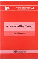 A Course in Ring Theory