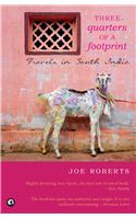 Three-Quarters Of A Footprint: Travels In South India