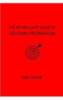 No-Bullshit Guide to CFA Exam Preparation