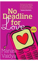 No Deadline for Love