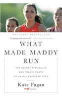 What Made Maddy Run