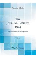 The Journal-Lancet, 1924, Vol. 44: A Semimonthly Medical Journal (Classic Reprint)