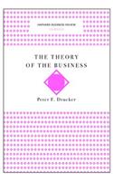 The Theory of the Business (Harvard Business Review Classics)