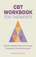 CBT Workbook for Therapists