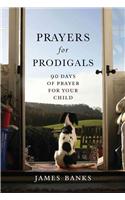 Prayers for Prodigals