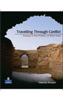 Travelling Through Conflict: Essays on the Politics of West Asia