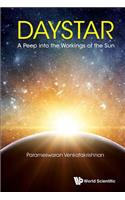 Daystar: A Peep Into the Workings of the Sun