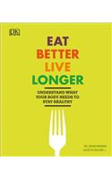 Eat Better, Live Longer