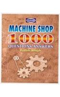 Machine Shop 1000 Questions-Answers