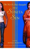 Not-So-Star-Spangled Life of Sunita Sen