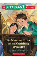 Nina, the Pinta, and the Vanishing Treasure (an Alec Flint Mystery #1)