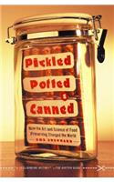 Pickled, Potted, and Canned