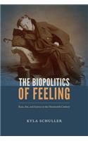 Biopolitics of Feeling