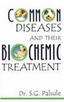 Common Diseases & Their Biochemic Treatment