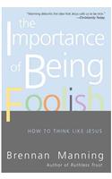 Importance of Being Foolish