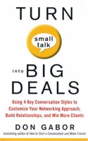 Turn Small Talk Into Big Deals