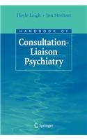 Handbook of Consultation-Liaison Psychiatry