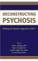 Deconstructing Psychosis