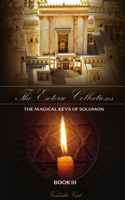 Esoteric Collections The Magical Keys of Solomon Book III