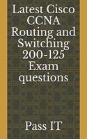 Latest Cisco CCNA Routing and Switching 200-125 Exam questions