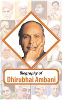 Biography of Dhirubhai Ambani