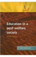 Education in a Post Welfare Society