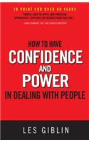 How to Have Confidence and Power in Dealing with People