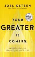 Your Greater Is Coming