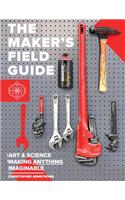 Maker's Field Guide