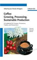 Coffee - Growing, Processing, Sustainable Production