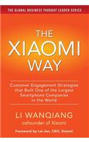 Xiaomi Way: Customer Engagement Strategies That Built One of the Largest Smartphone Companies in the World