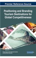 Positioning and Branding Tourism Destinations for Global Competitiveness