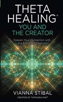 ThetaHealing®: You and the Creator