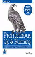 Prometheus: Up & Running - Infrastructure and Application Performance Monitoring