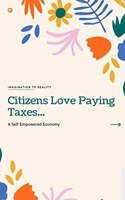 Citizens Love Paying Taxes