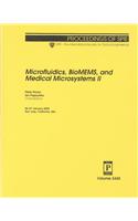 Microfluidics, BioMEMS, and Medical Microsystems II