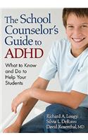 School Counselor's Guide to ADHD