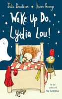 Wake Up Do, Lydia Lou!