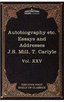 Autobiography of J.S. Mill & on Liberty; Characteristics, Inaugural Address at Edinburgh & Sir Walter Scott