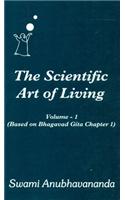 The Scienticfic Art of Living Volume 1