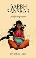 Garbh Sanskar: A Pilgrimage Within