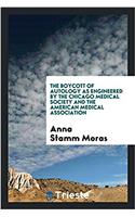 The boycott of autology as engineered by the Chicago medical society and the American medical association