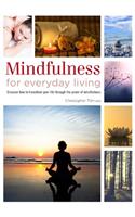 Mindfulness for Everyday Living