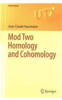 Mod Two Homology and Cohomology